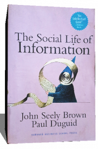 THE SOCIAL LIFE OF INFORMATION