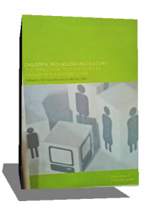 Children, Technology and Culture: The Impacts of Technologies in Children's Everyday Lives (Future of Childhood