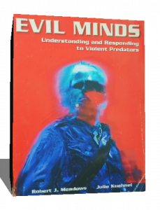 EVIL MINDS understanding and responding to violent predators