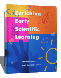 ENRICHING EARLY SCIENTIFIC LEARNING