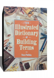 the illustrated dictionary of building terms