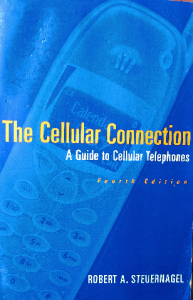 The cellular connection a guide to cellular telephones