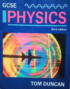 GCSE physics , tom duncan