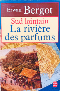 Sud lointain la riviére des parfums