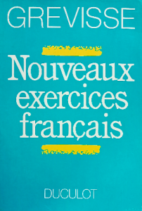 Grevisse nouveaux exercises français