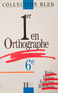 PREMIER EN ORTHOGRAPHE 6EME