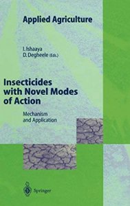 Insecticides with novel modes of action