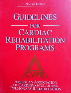 Guidelines for cardiac rehabilitation programs