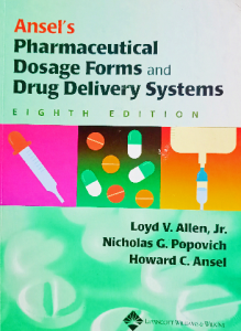 Ansel's pharmaceutical  dosage forms and drug delivery systems