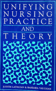 Unifying nursing practice and theory