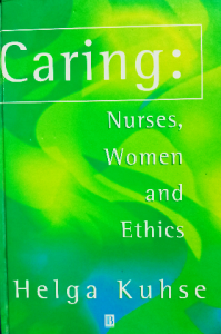 Caring nurses women and ethics