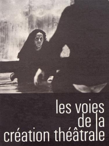 Les voies de la création théâtrale