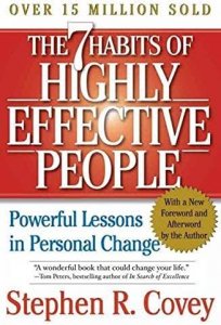 The 7 Habits of Highly Effective People by Stephen R. Covey
