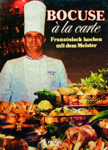 Bocuse à la carte, französisch kochen mit dem meister