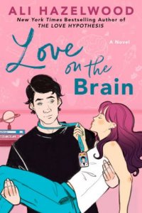 Love on the brain : a novel