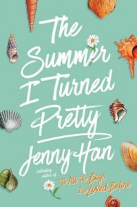 The Summer I Turned Pretty: a novel