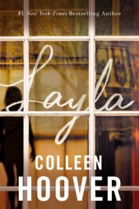 Layla , colleen hoover